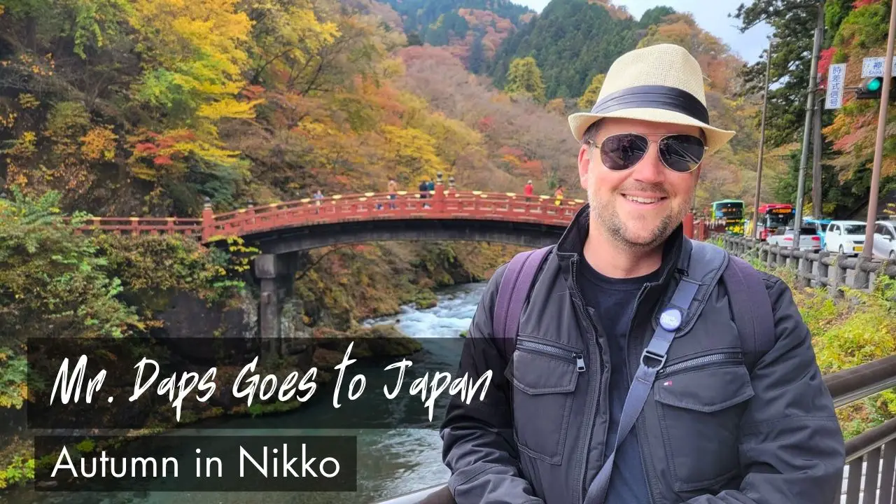 Autumn in Nikko – Mr. Daps Goes to Japan