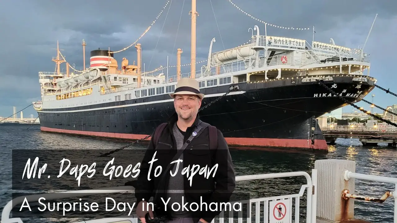 A Surprise Day in Yokohama – Mr. Daps Goes to Japan